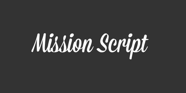 MIssion Script Font